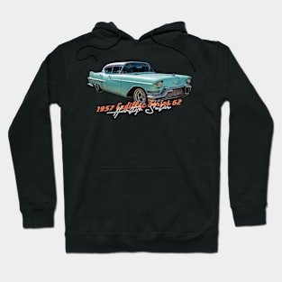 1957 Cadillac Series 62 Hardtop Sedan Hoodie